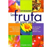 La fruta un sano placer (Cocina temática)