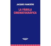 La fßbula cinematogrßfica. Cine y espacio en el sistema mundial