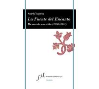 La Fuente del Encanto: Poemas de una vida (1980-2021): 1 (VANDALIA)