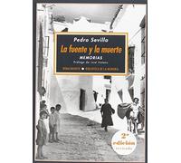 La Fuente Y La Muerte: Memorias (Biblioteca de la Memoria, Serie Menor)
