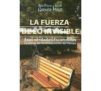 La Fuerza de lo Invisible | Jean-pierre Garnier Malet