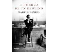 La fuerza de un destino: Premio Ramon Llull 2018 (Autores Españoles e Iberoamericanos)
