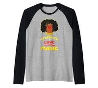 La Fuerza de una Chica Negra más el Amor equivalen a Vidas Negras mágicas y atrevidas Camiseta Manga Raglan