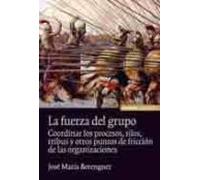La Fuerza Del Grupo: Coordinar Los Procesos Silos Tribus Y Otro S Punt