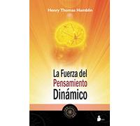 La fuerza del pensamiento dinámico (2011)
