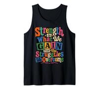 La Fuerza es lo Que ganamos de Las luchas Que superamos Camiseta sin Mangas
