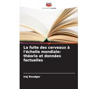 La fuite des cerveaux à l'échelle mondiale: théorie et données factuelles