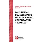 La función del secretario en el gobierno corporativo y familiar: 8 (Derecho, empresa familiar y deporte)