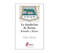 la fundacion de roma: romulo y remo