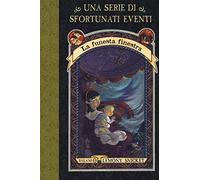 La funesta finestra. Una serie di sfortunati eventi. Nuova ediz. (Vol. 3)