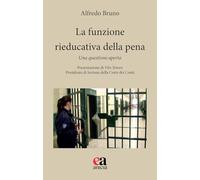 La funzione rieducativa della pena. Una questione aperta (Eclettica-mente)