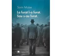 La furat, l-a furat. Sau s-au furat - Sorin Moise, Editie in limba romana