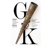 La gaceta sideral / Conversación con el mensajero sideral (El libro de bolsillo - Ciencias)