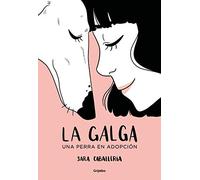 La galga: Una perra en adopción (Ficción)