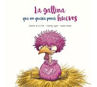La gallina que no quería poner huevos (Picarona)
