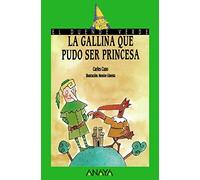 La gallina que pudo ser princesa (LITERATURA INFANTIL - El Duende Verde)
