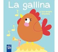 La gallina: y sus amigos animales (Libros con sonidos)