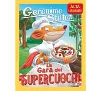 La gara dei supercuochi. Ediz. ad alta leggibilità (Storie da ridere)