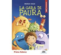 La gara di paura. Stampatello maiuscolo a leggibilità facilitata. Ediz. a colori (Il battello a vapore. Prime letture)