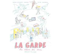 La Garde: Au coeur du soin