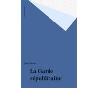 La Garde Républicaine (ebook)