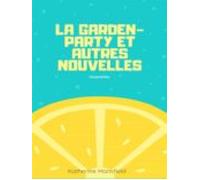 La Garden-party Et Autres Nouvelles (ebook)
