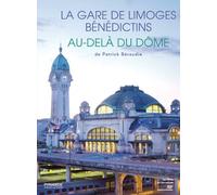 La Gare de Limoges bénédictins + Au delà du Dôme [Francia] [DVD]