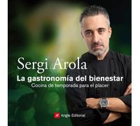La Gastronomía Del Bienestar (FUERA DE COLECCION)