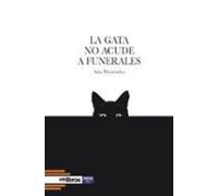 La Gata No Acude A Funerales