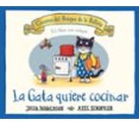 La Gata Quiere Cocinar (cuentos Del Bosque De La Bellota)
