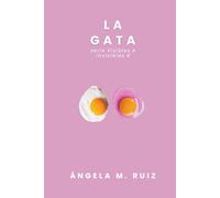 LA GATA (Visibles e Invisibles)