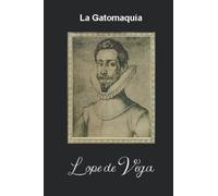 La Gatomaquia: Poema épico burlesco