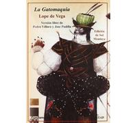 La Gatomaquia: Versión libre de Pedro Víllora y Jose Padilla: 181 (Arte / Teoría teatral)