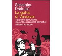 La gatta di Varsavia. Favole sul comunismo raccontate da animali domestici, selvatici ed esotici (Icone)