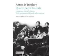 La Gavina. Les Tres Germanes. L Oncle Vania. L Estepa I Altres Na Rrac