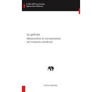 La gelosia. Metamorfosi di un'ossessione nel romanzo moderno (I libri dell'associazione Sigismondo Malatesta. Studi di letterature comparate)