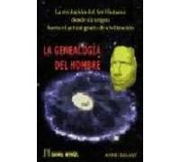 La Genealogia Del Hombre. La Evolucion Del Ser Humano Desde Su O Rigen