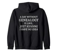 La genealogía es como si no tuviera Idea de Historia Familiar Sudadera con Capucha