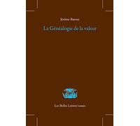 La généalogie de la valeur: 36 (Les Belles Lettres/Essais, 36)