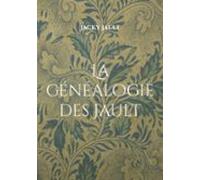 La Généalogie Des Jault (ebook)