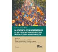 la generació de la independencia: del bloc d estudiants independentist