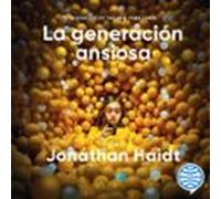La Generación Ansiosa (audiolibro)