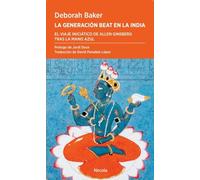 La Generación Beat en la India: El viaje iniciático de Allen Ginsberg tras la mano azul: 12 (Periplos)