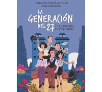 La generación del 27 en la Residencia de Estudiantes (Clásicos en cómic)