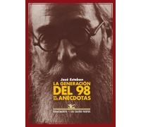 La Generación Del 98 En Sus Anécdotas (Los Cuatro Vientos)