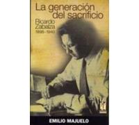 La generación del sacrificio: Ricardo Zabalza 1898-1940 (ORREAGA)