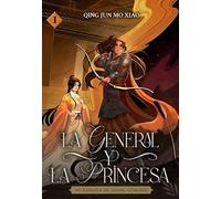 La general y la princesa: Tomo 1
