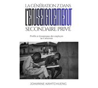 La génération Z dans l’enseignement secondaire privé: Profils et dynamiques des employés au Cameroun