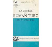 La Genèse Du Roman Turc Au Xixe Siècle (ebook)