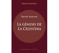 La génesis de "La Celestina" | Devid Paolini